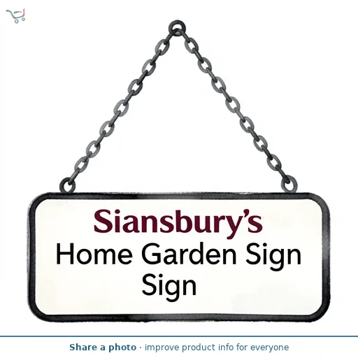 Sainsbury's Home Garden Sign